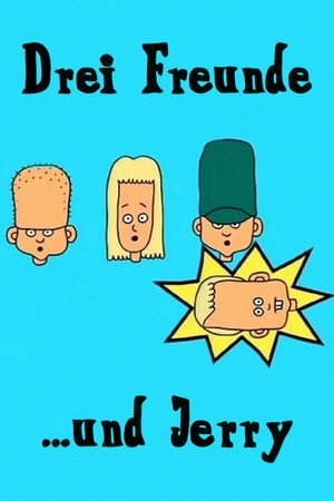 3 jóbarát és Jerry poszter