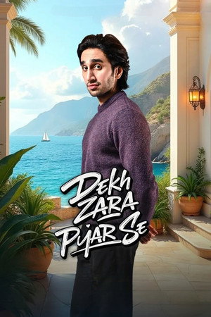Dekh Zara Pyar Se poszter