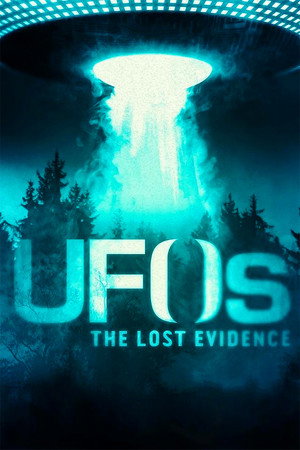 UFOs: The Lost Evidence poszter