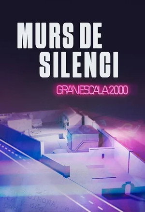 Murs de silenci. Gran Escala 2000 1. évad (2024-11-19) poszter