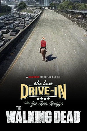 The Last Drive-in: The Walking Dead 1. évad (2021-10-28) poszter