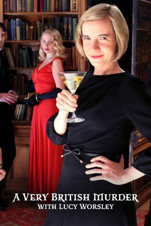 A Very British Murder with Lucy Worsley poszter