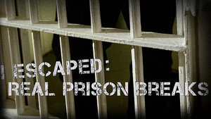 I Escaped: Real Prison Breaks kép