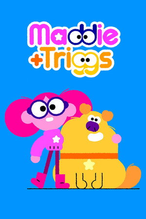 Maddie + Triggs 1. évad (2024-10-21) poszter