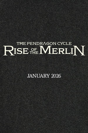 The Pendragon Cycle: Rise of the Merlin poszter