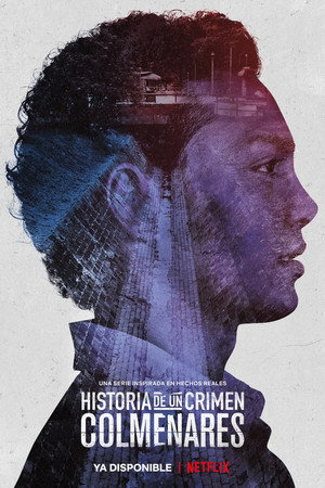 Historia de un crimen: Colmenares poszter