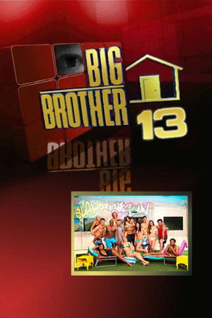 Big Brother 13. évad (2011-07-06) poszter