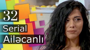 Ailəcanlı 1. évad Ep.32 32. epizód