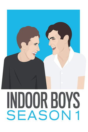 Indoor Boys 1. évad (2017-07-16) poszter