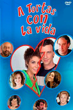 A tortas con la vida 1. évad (2005-08-30) poszter