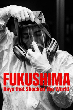 Fukushima - sokkoló napok poszter