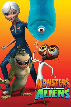 Monsters vs. Aliens Speciális epizódok (2009-09-29) poszter