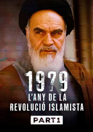 1979 - The Year Of The Islamist Revolution poszter