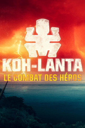 Koh-Lanta 22. évad (2018-03-16) poszter