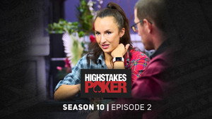 High Stakes Poker 10. évad Ep.2 2. epizód