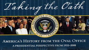 Taking the Oath: America's History From Oval Office kép