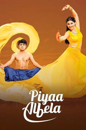 Piyaa Albela 1. évad (2017-03-06) poszter