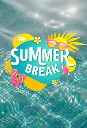 Summer Break 2. évad (2025-08-12) poszter