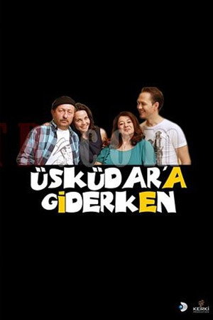 Üsküdar'a Giderken 1. évad (2011-05-05) poszter