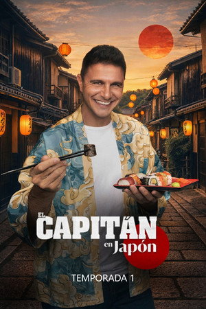 El Capitán en Japón 1. évad (2026-02-04) poszter