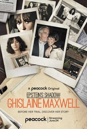 Ghislaine Maxwell: Epstein árnyéka poszter