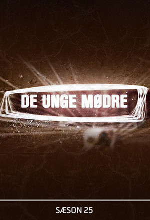 De unge mødre 25. évad (2018-02-06) poszter
