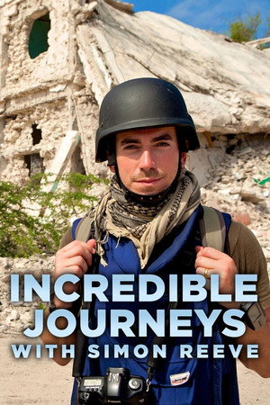 Hihetetlen utazások Simon Reeve-vel poszter
