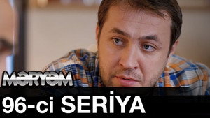 Məryəm 1. évad Ep.96 96. epizód