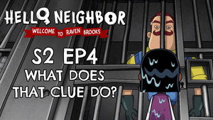 Hello Neighbor: Welcome to Raven Brooks 2. évad Ep.4 4. epizód