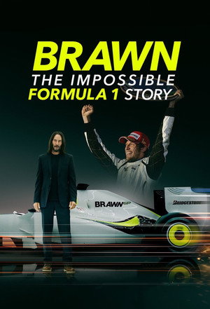 Brawn: A lehetetlen Formula 1 sztori poszter