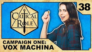 Critical Role 1. évad Ep.38 38. epizód