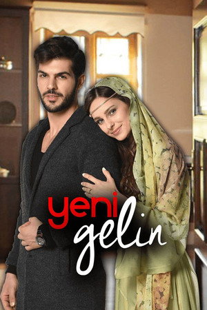Yeni Gelin 1. évad (2017-03-11) poszter