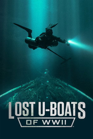 Lost U-Boats of WWII 1. évad (2024-02-27) poszter