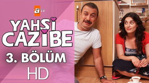Yahşi Cazibe 1. évad Ep.3 3. epizód