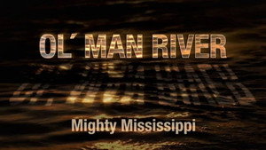 Ol' Man River: The Mighty Mississippi kép