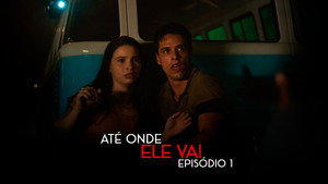 Até Onde Ele Vai 1. évad Ep.1 1. epizód
