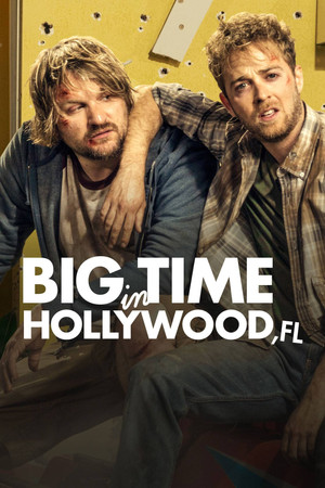 Big Time in Hollywood, Fl poszter
