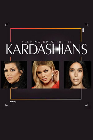 Keeping Up with the Kardashians poszter
