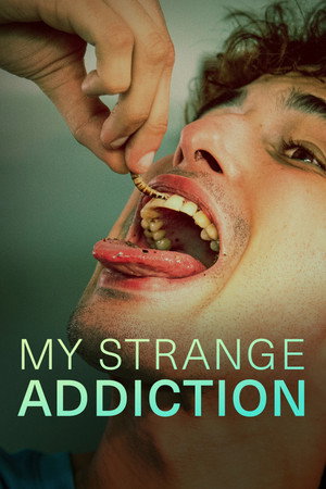 My Strange Addiction 7. évad (2026-01-07) poszter