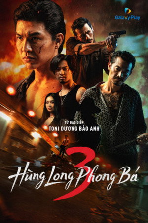 Hùng Long Phong Bá 3. évad (2024-06-27) poszter