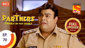 Partners - Trouble Ho Gayi Double 1. évad Ep.70 70. epizód