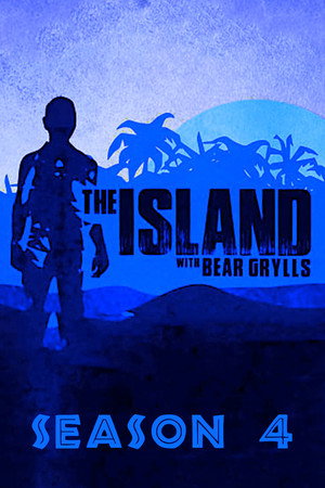 The Island with Bear Grylls 4. évad (2017-04-23) poszter