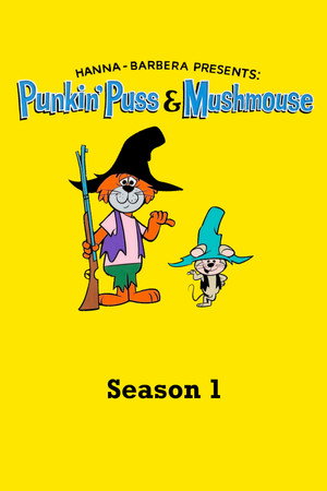 Punkin' Puss & Mushmouse 1. évad (1964-01-14) poszter