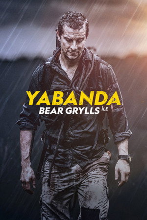 Bear Grylls: Sztárok a vadonban poszter