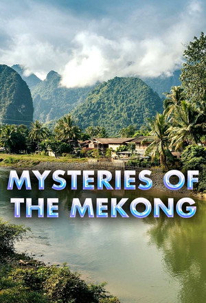 A Mekong rejtélye 1. évad (2017-08-31) poszter