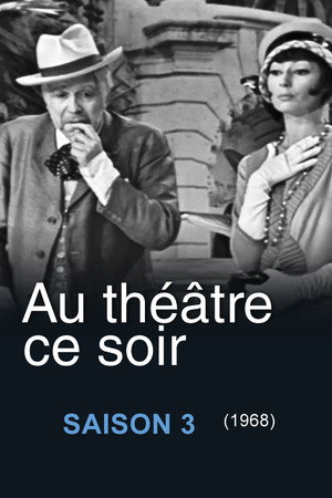 Au théâtre ce soir 3. évad (1968-03-07) poszter