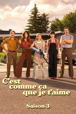 C’est comme ça que je t’aime 3. évad (2024-09-11) poszter