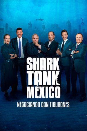 Shark Tank México 3. évad (2018-04-13) poszter