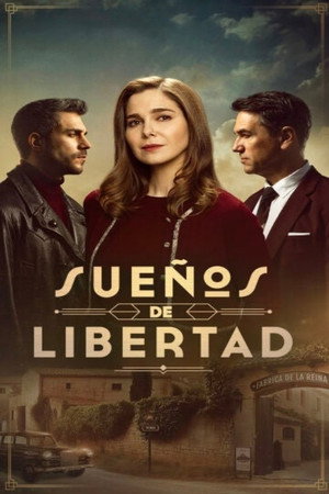 Sueños de libertad 2. évad (2025-03-20) poszter