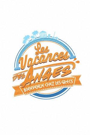 Les Vacances des Anges 2. évad (2017-08-28) poszter